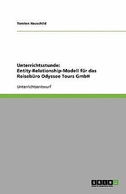 Unterrichtsstunde: Entity-Relationship-Modell für das Reisebüro Odyssee Tours GmbH