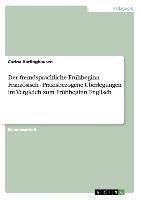 Der fremdsprachliche Frühbeginn Französisch - Praxisbezogene Überlegungen im Vergleich zum Frühbeginn Englisch