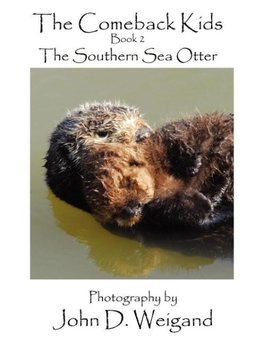 "The Comeback Kids" Book 2, The Southern Sea Otter