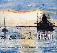 Die Elbe und der ' Gigant'