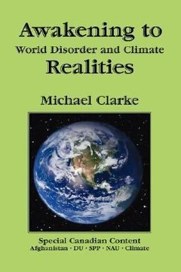 Awakening to World Disorder and Climate Realities