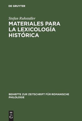 Materiales para la lexicología histórica