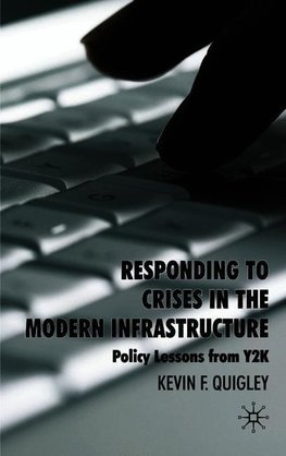 Responding to Crises in the Modern Infrastructure