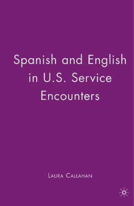 Spanish and English in U.S. Service Encounters