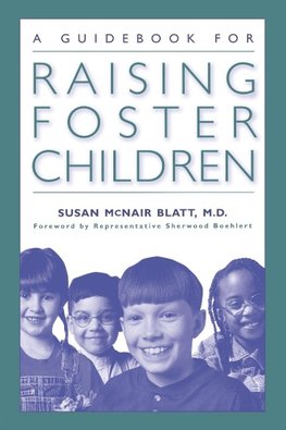 A Guidebook for Raising Foster Children