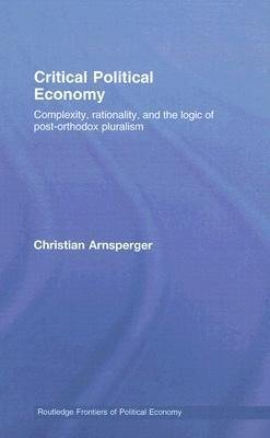 Arnsperger, C: Critical Political Economy