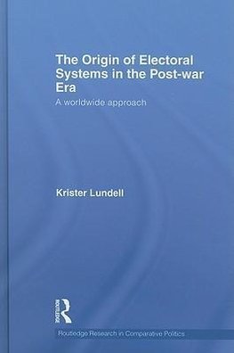 Lundell, K: The Origin of Electoral Systems in the Postwar E