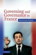 Cole, A: Governing and Governance in France