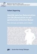 Identität zwischen Dekonstruktion und (Re-)Konstruktion im zeitgenössischen britischen Roman