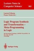 Logic Program Synthesis and Transformation - Meta-Programming in Logic