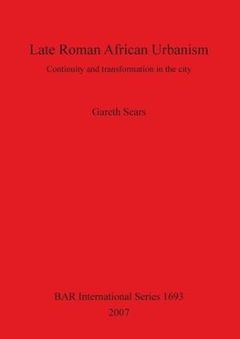 Late Roman African Urbanism