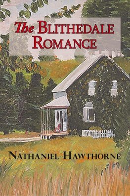 The Blithedale Romance