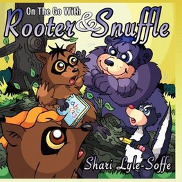 On the Go With Rooter & Snuffle