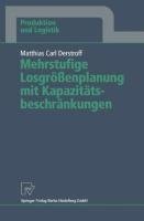 Mehrstufige Losgrößenplanung mit Kapazitätsbeschränkungen