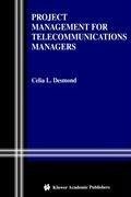 Project Management for Telecommunications Managers