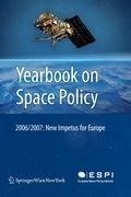 Yearbook on Space Policy 2006/2007