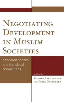 Negotiating Development in Muslim Societies