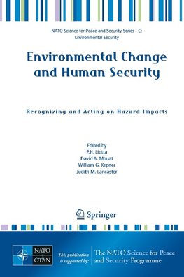 Environmental Change and Human Security: Recognizing and Acting on Hazard Impacts