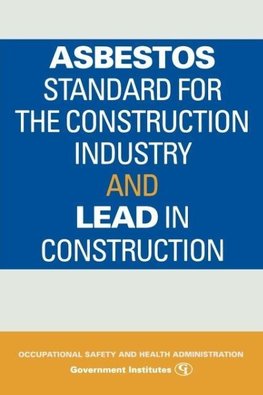 Asbestos Standard for the Construction Industry and Lead in Construction