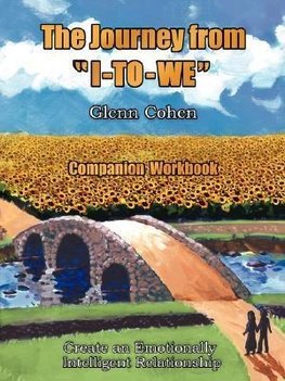 The Journey from "I-TO-WE" - Companion Workbook