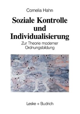 Soziale Kontrolle und Individualisierung