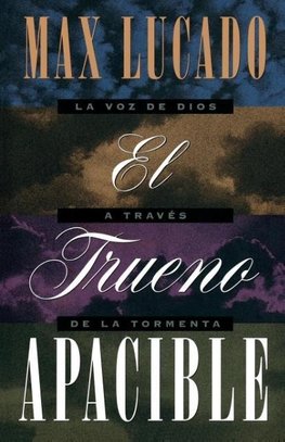 El Trueno Apacible = A Gentle Thunder