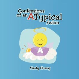 Confessions of an Atypical Asian