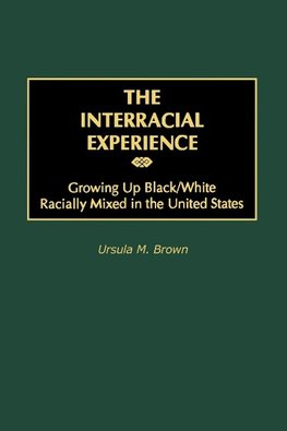 The Interracial Experience