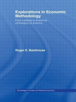 Backhouse, R: Explorations in Economic Methodology