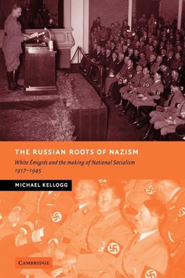 The Russian Roots of Nazism