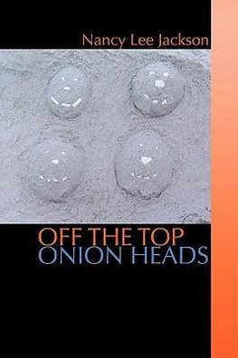 Off the Top Onion Heads