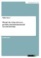 Wandel der Lebensformen  -  geschlechterdifferenzierende Rollenverteilung