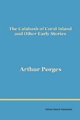 The Calabash of Coral Island and Other Early Stories