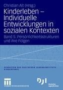 Kinderleben - Individuelle Entwicklungen in sozialen Kontexten