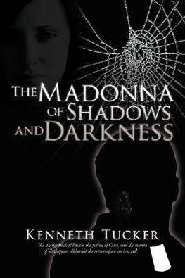 The Madonna of Shadows and Darkness