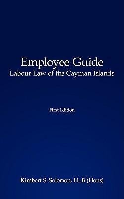 Employee Guide Labour Law of the Cayman Islands