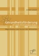 Gesundheitsförderung bei sozial benachteiligten Kindern