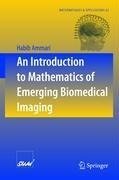 An Introduction to Mathematics of Emerging Biomedical Imaging