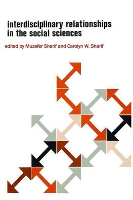 Sherif, M: Interdisciplinary Relationships in the Social Sci