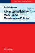 Advanced Reliability Models and Maintenance Policies