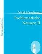 Problematische Naturen II