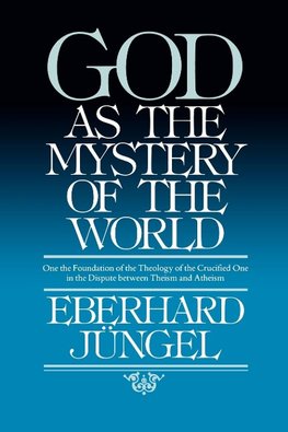 God as Mystery of the World