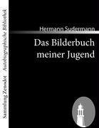 Das Bilderbuch meiner Jugend