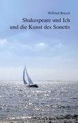 Shakespeare und Ich und die Kunst des Sonetts