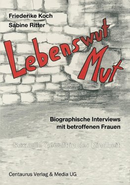 Lebenswut - Lebensmut