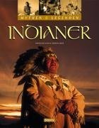 Mythen & Legenden: Indianer