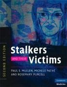 Mullen, P: Stalkers and their Victims