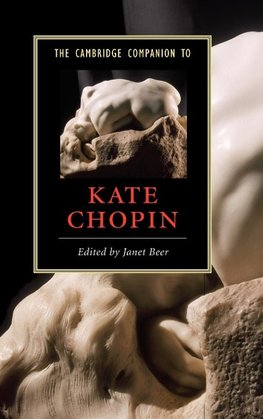 The Cambridge Companion to Kate Chopin