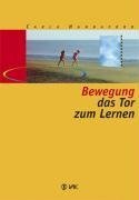 Bewegung - das Tor zum Lernen