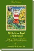 2000 Jahre Jagd in Österreich